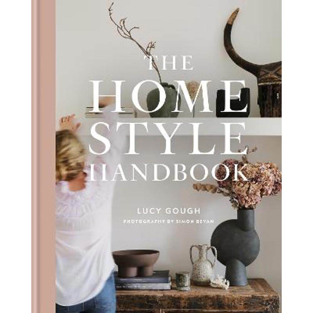 The Home Style Handbook (Hardback) - Lucy Gough